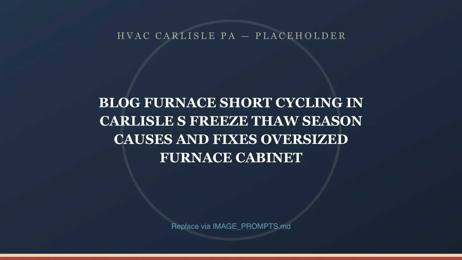 Oversized furnace in a small basement that short-cycles because it outmatches the home heating load