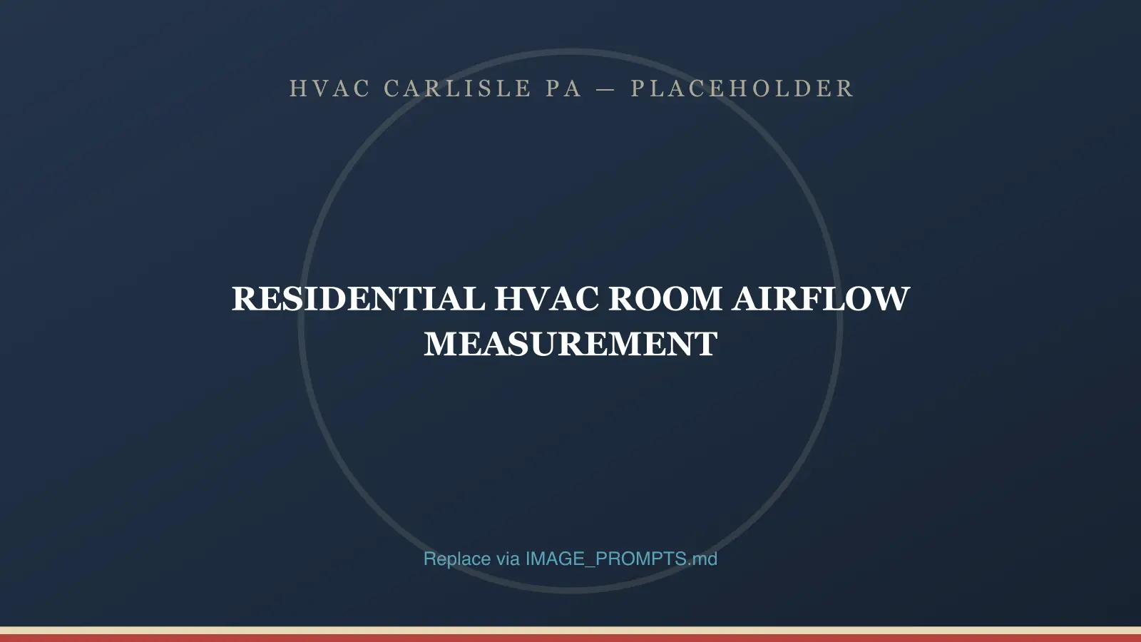 Technician measuring supply register airflow during a whole-home comfort assessment in Carlisle, PA